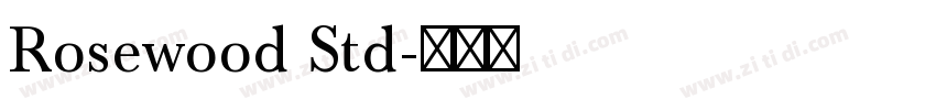 Rosewood Std字体转换